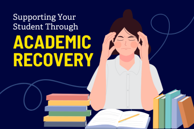 A guide for families on supporting students through academic recovery, including what to expect, how to help, and when to connect with campus resources.